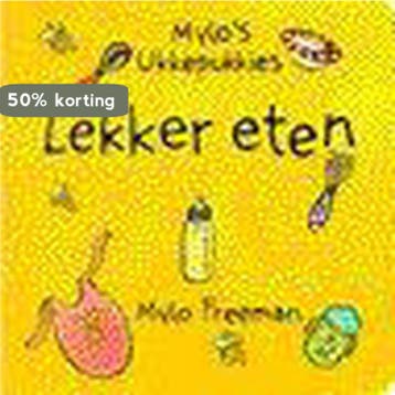 Lekker eten / Mylos ukkepukkies - Mylo Freeman, Boeken, Verzenden, Gelezen, Mylo Freeman