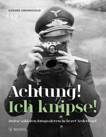 9789462586932 Achtung! Ich knipse! Gerard Groeneveld, Verzenden, Nieuw, Gerard Groeneveld