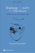 Dialoog in recht en literatuur. Kritiek van de narratieve, Boeken, Verzenden, Zo goed als nieuw, Claudia Bouteligier
