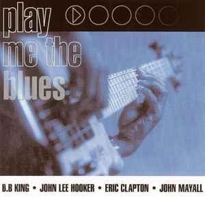 cd - Various - Play Me The Blues, Verzenden, Zo goed als nieuw