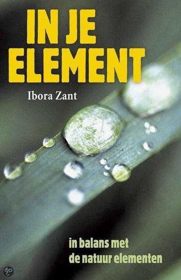 IN JE ELEMENT - I. Zant 9789055991440, Verzenden, Gelezen, I. Zant