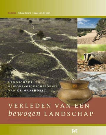 Verleden van een bewogen landschap. Landschaps- en, Verzenden, Zo goed als nieuw