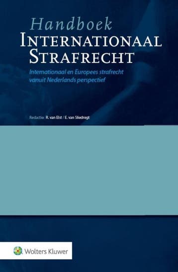 Handboek Internationaal strafrecht 9789013123463, Boeken, Studieboeken en Cursussen, Verzenden, Zo goed als nieuw