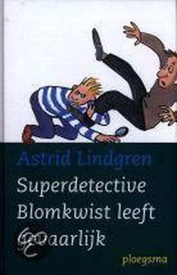 Superdetective Blomkwist leeft gevaarlijk 9789021615639, Verzenden, Gelezen, Astrid Lindgren