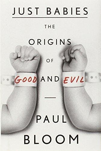 Just Babies 9780307886842 Paul Bloom, Boeken, Verzenden, Zo goed als nieuw, Paul Bloom