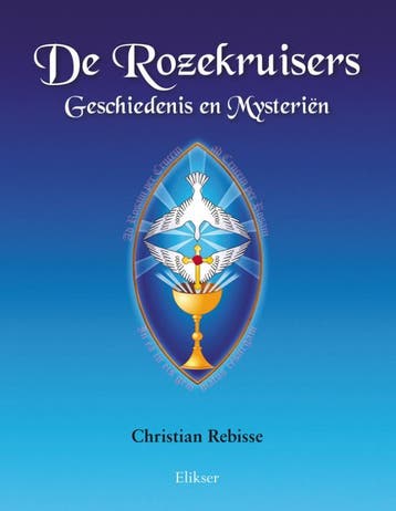 De Rozekruisers Geschiedenis en Mysteriën - Christian, Boeken, Esoterie en Spiritualiteit, Verzenden, Gelezen, Christian Rebisse