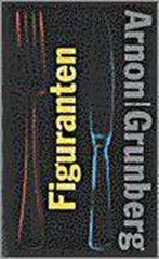 Figuranten 9789038826929 Arnon Grunberg, Verzenden, Gelezen, Arnon Grunberg