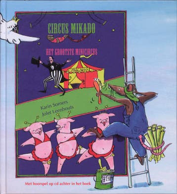 Circus Mikado 9789085605638 Karin Somers, Verzenden, Gelezen, Karin Somers