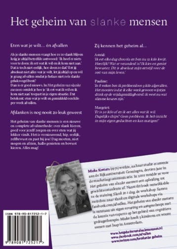 Het geheim van slanke mensen 9789081725217 Mieke Kosters, Verzenden, Zo goed als nieuw, Mieke Kosters