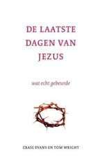 De laatste dagen van Jezus 9789043517409 Craig A. Evans, Verzenden, Zo goed als nieuw, Craig A. Evans