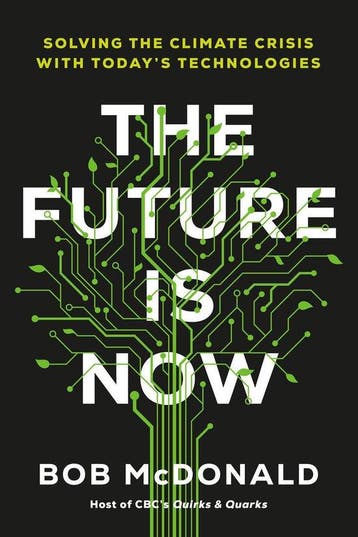 The Future Is Now - Bob Mcdonald 9780735241947, Verzenden, Zo goed als nieuw, Bob Mcdonald