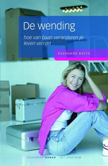 De wending / Volkskrant serie 9789027488985 Geerhard Bolte, Verzenden, Gelezen, Geerhard Bolte