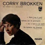 vinyl single 7 inch - Corry Brokken - Nooit Krijg Ik Spijt, Verzenden, Zo goed als nieuw