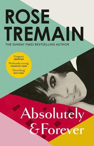 Absolutely and forever - Rose Tremain 9781529922509, Verzenden, Zo goed als nieuw, Rose Tremain