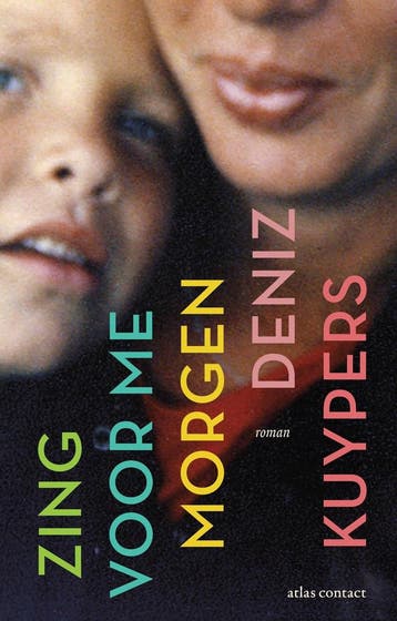 Zing voor me morgen (9789025474690, Deniz Kuypers), Verzenden, Nieuw