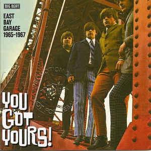 cd - Various - You Got Yours! - East Bay Garage 1965-1967, Verzenden, Zo goed als nieuw