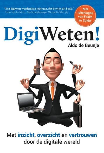DigiWeten! - Aldo de Beunje 9789082662900, Verzenden, Zo goed als nieuw, Aldo de Beunje