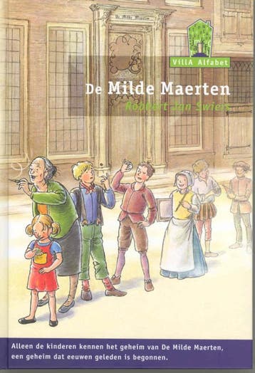 De milde Maerten / Villa Alfabet Groen - Robbert Jan Swiers, Boeken, Verzenden, Gelezen, Robbert Jan Swiers