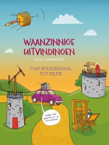 Van rooksignaal tot selfie / Waanzinnige Uitvindingen, Verzenden, Gelezen, Matt Turner