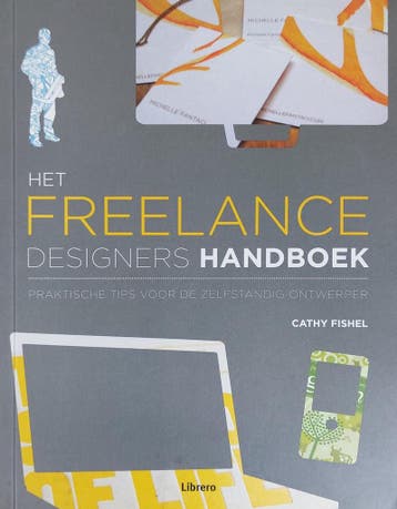 Het freelance designers handboek - Cathy Fishel - 9789089980, Verzenden, Nieuw