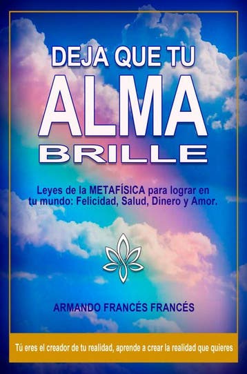 Deja Que Tu Alma Brille | Armando FRANCES FRANCES | Nieuw, Ophalen of Verzenden, Nieuw, Armando FRANCES FRANCES
