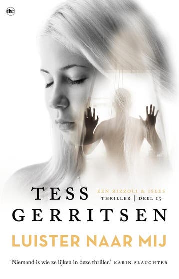 Luister naar mij / Rizzoli & Isles / 13 - Tess Gerritsen, Verzenden, Gelezen, Tess Gerritsen