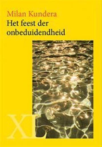 Het feest der onbeduidendheid / XL / 2093 - Milan Kundera, Verzenden, Gelezen, Milan Kundera