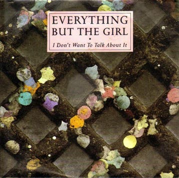 Everything But The Girl - I Dont Want To Talk About It, Ophalen of Verzenden, Gebruikt