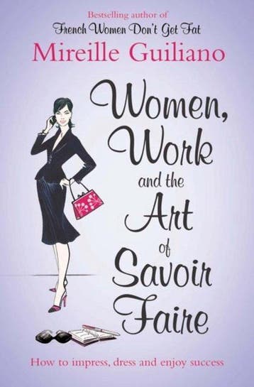 Women, Work, and the Art of Savoir Faire - Mireille Guiliano, Verzenden, Gelezen, Mireille Guiliano