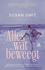9789048868506 Alles wat beweegt | Tweedehands, Boeken, Verzenden, Zo goed als nieuw, Susan Smit