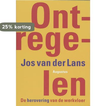 Ontregelen - Jos van der Lans 9789045701394, Verzenden, Zo goed als nieuw, Jos van der Lans
