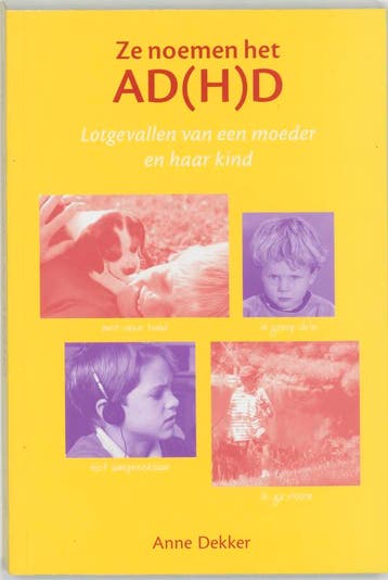 Ze noemen het AD(H)D - Anna Dekker 9789026516702, Verzenden, Gelezen, Anna Dekker
