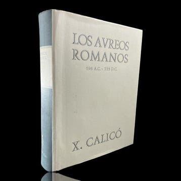Xavier Calicó - Los Avreos Romanos (Raro) - 2002, Antiek en Kunst
