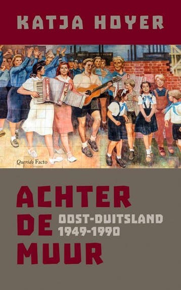 Achter de muur - Katja Hoyer 9789021466026, Verzenden, Gelezen, Katja Hoyer