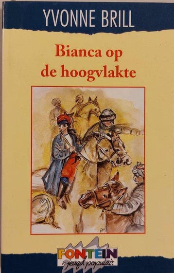 Bianca op de hoogvlakte - Yvonne Brill 9789026107832, Verzenden, Gelezen, Yvonne Brill