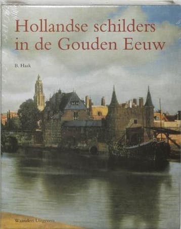 Hollandse schilders in de Gouden Eeuw | 9789040087912 |, Zo goed als nieuw, HAAK, B.
