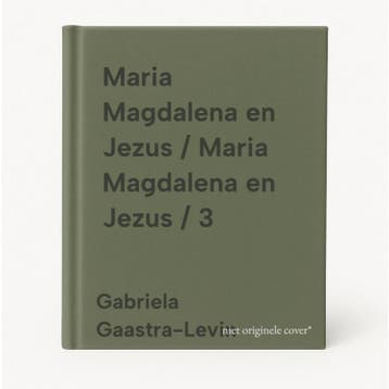 Maria Magdalena en Jezus / Maria Magdalena en Jezus / 3, Verzenden, Zo goed als nieuw, Gabriela Gaastra-Levin