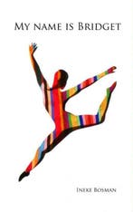 9789402119480 My name is bridget Ineke Bosman, Boeken, Verzenden, Nieuw, Ineke Bosman