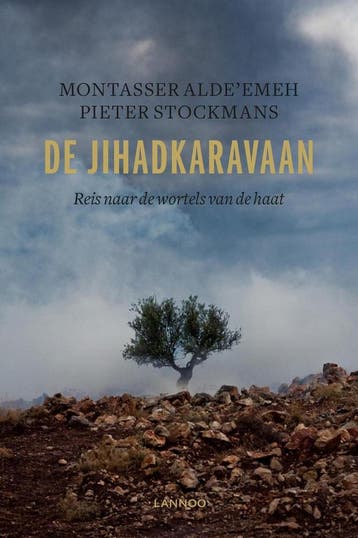 De jihadkaravaan - Montasser AlDeemeh 9789401426060, Verzenden, Gelezen, Montasser AlDe'emeh