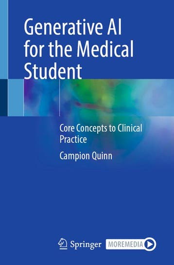 9783032016126 Generative AI for the Medical Student, Verzenden, Nieuw, Campion Quinn