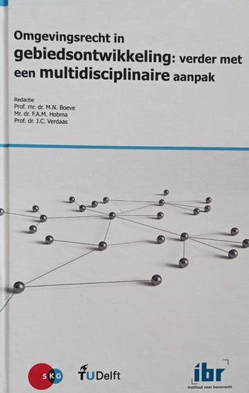 Omgevingsrecht in gebiedsontwikkeling: verder met een, Ophalen of Verzenden, Nieuw