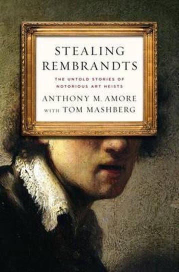 Stealing Rembrandts - Anthony M Amore 9780230108530, Verzenden, Gelezen, Anthony M Amore
