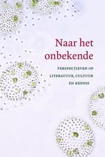 Naar het onbekende / Literatoren 9789087048198, Verzenden, Zo goed als nieuw