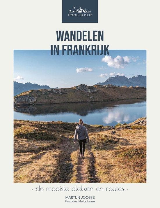 9789083261706 Frankrijk Puur - Wandelen in Frankrijk, Boeken, Studieboeken en Cursussen, Nieuw, Verzenden