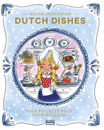 Dutch dishes | 9789021596754 | Blond Amsterdam, Ophalen of Verzenden, Zo goed als nieuw, Blond Amsterdam