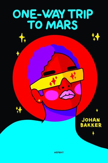 One-way trip to Mars - Johan Bakker 9789463385176, Verzenden, Zo goed als nieuw, Johan Bakker