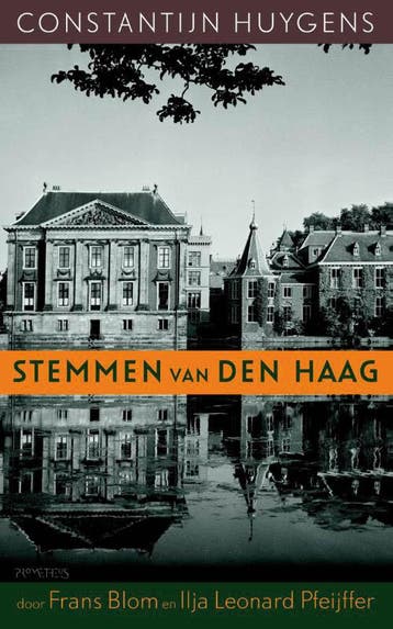 Stemmen van Den Haag - Constantijn Huygens 9789044623079, Verzenden, Gelezen, Constantijn Huygens