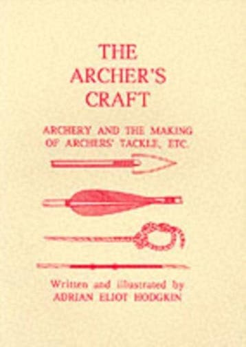 The Archers Craft - Adrian Eliot Hodgkin 9781897853801, Verzenden, Gelezen, Adrian Eliot Hodgkin