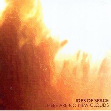 cd - Ides Of Space - There Are No New Clouds, Verzenden, Zo goed als nieuw