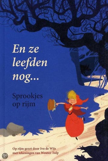 En ze leefden nog ... (sprookjes op rijm) - Ivo de Ws, Boeken, Verzenden, Zo goed als nieuw, Ivo de Ws